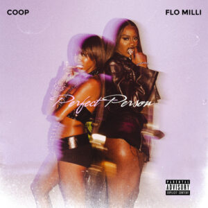 Flo Milli – Perfect Person ft. Coop