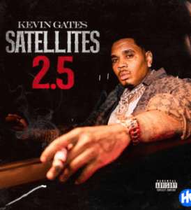 Kevin Gates – Satellites 2.5
