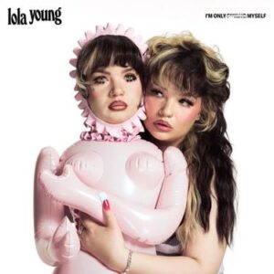 Lola Young – I’m Only F**king Myself (Album)