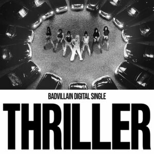 BADVILLAIN – THRILLER (Lyric)