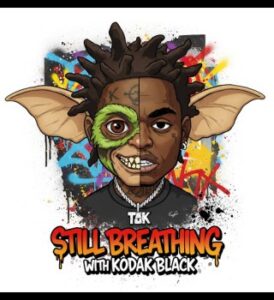 Upstates – STILL BREATHING ft. Kodak Black