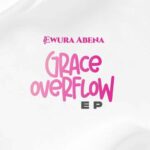 Ewura Abena – Grace